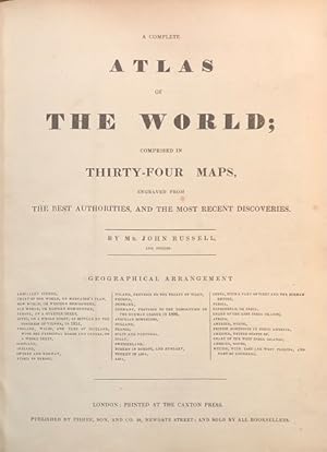 A Complete Atlas of The World; Comprised in Thirty-Four Maps, Engraved From The Best Authorities,...
