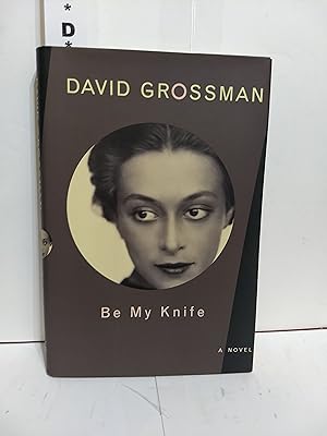 Immagine del venditore per Be My Knife: A Novel venduto da Fleur Fine Books