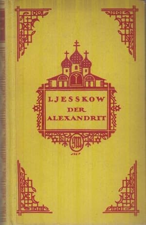 Seller image for Der Alexandrit : [Ein natrl. Ereignis in myst. Beleuchtung] / Nikolai Ljekow. [Deutsch von Johannes von Guenther] / Novellen / Ljekow for sale by Bcher bei den 7 Bergen