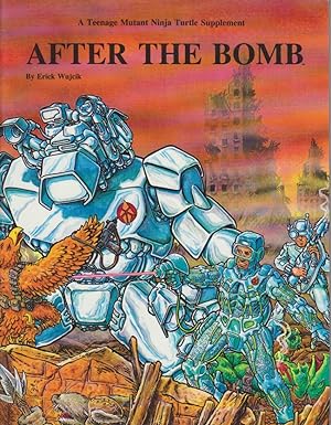 After the Bomb (Teenage Mutant Ninja Turtles and Other Strangeness Role-Playing Game Adventure/So...