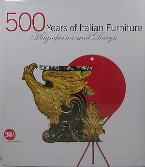 Immagine del venditore per 500 Years of Italian Furniture: Magnificence and Design venduto da Newbury Books
