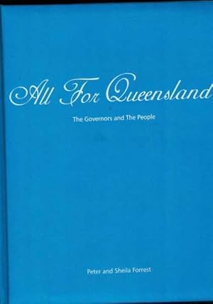 All for Queensland : The Governors and the People