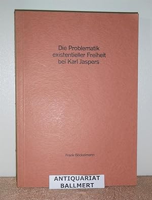 Die Problematik existentieller Freiheit bei Karl Jaspers. Inaugural-Dissertation.