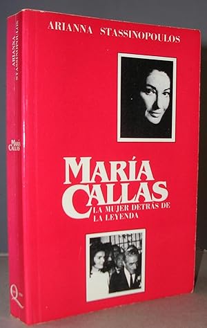 MARIA CALLAS : La mujer detrás de la leyenda