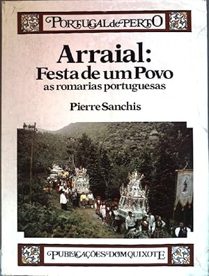 Seller image for Arraial: festa de um povo as romarias portuguesas. Portugal de perto 3. for sale by books4less (Versandantiquariat Petra Gros GmbH & Co. KG)