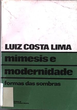 Imagen del vendedor de Mimesis e modernidade: formas das sombras. Biblioteca teoria e critica literria 1. a la venta por books4less (Versandantiquariat Petra Gros GmbH & Co. KG)