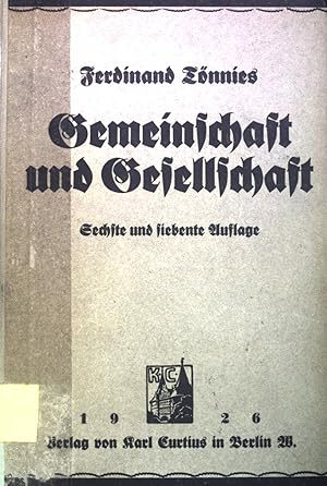 Imagen del vendedor de Gemeinschaft und Gesellschaft: Grundbegriffe der reinen Soziologie. a la venta por books4less (Versandantiquariat Petra Gros GmbH & Co. KG)