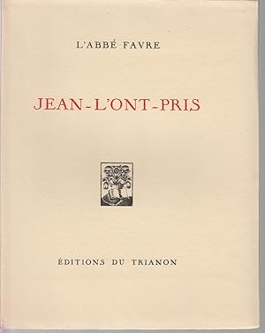 Seller image for JEAN - L'ONT - PRIS . Traduit du languedocien et prfac par Marcel Coulon . Quatre cuivres d'Armand Coussens for sale by CANO