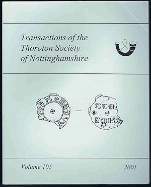 Bild des Verkufers fr Transactions of the Thoroton Society of Nottinghamshire Volume 105 2001 zum Verkauf von Lazy Letters Books