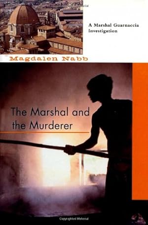 Seller image for The Marshal and the Murderer (A Florentine Mystery) by Nabb, Magdalen [Paperback ] for sale by booksXpress