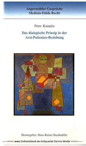 Bild des Verkufers fr Das dialogische Prinzip in der Arzt-Patienten-Beziehung zum Verkauf von Dennis Wolter