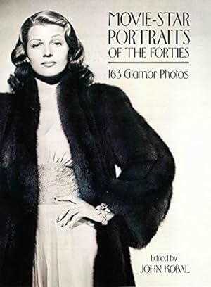 Movie-Star Portraits of the Forties / ed. by John Kobal