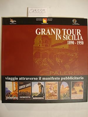 Grand Tour in Sicilia 1890-1950 - Viaggio attraverso il manifesto pubblicitario
