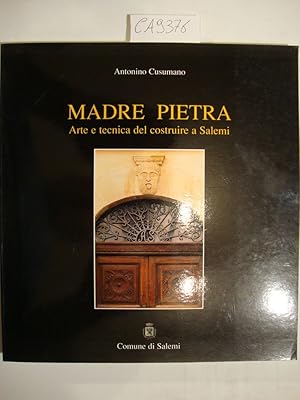 Madre pietra - Arte e tecnica del costruire a Salemi