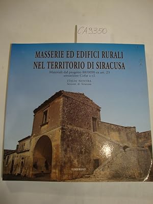 Masserie ed edifici rurali nel territorio di Siracusa - Materiali del progetto 88/090 ex art. 23 ...