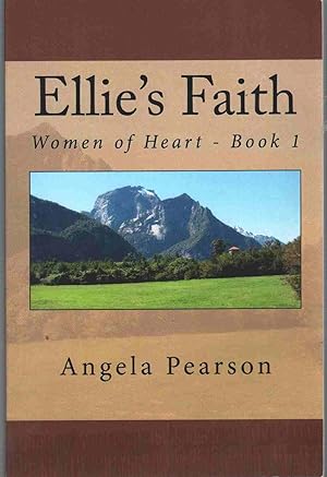 Image du vendeur pour ELLIE'S FAITH Women of Heart - Book 1 mis en vente par The Avocado Pit