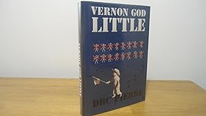 Vernon God Little- UK 1st Edition 1st Printing hardback book. Booker prize winner