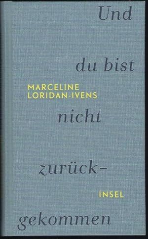 Und du bist nicht zurückgekommen. Aus dem Französischen von Eva Moldenhauer