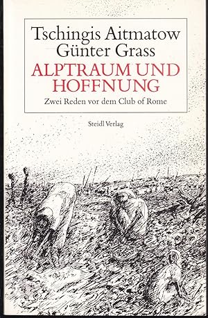 Imagen del vendedor de Alptraum und Hoffnung. Zwei Reden vor dem Club of Rome a la venta por Graphem. Kunst- und Buchantiquariat