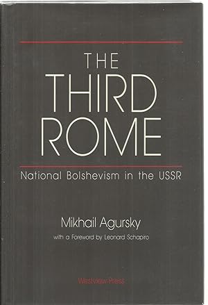 Bild des Verkufers fr The Third Rome: National Bolshevism in the USSR zum Verkauf von Sabra Books