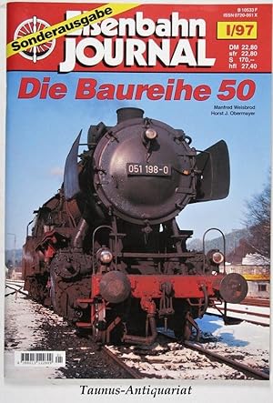 Seller image for Die Baureihe 50. [Eisenbahn Journal / Sonderausgabe I/97] for sale by Taunus-Antiquariat Karl-Heinz Eisenbach