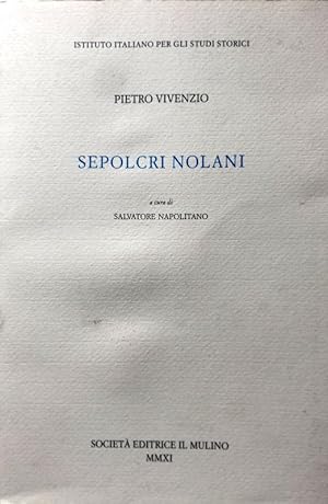 SEPOLCRI NOLANI. A CURA DI SALVATORE NAPOLITANI