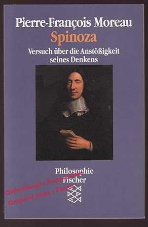 Spinoza: Versuch über die Anstößigkeit seines Denkens - Moreau, Pierre-Francois