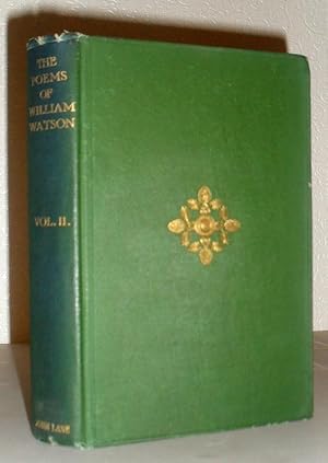 Bild des Verkufers fr The Poems of William Watson in Two Volumes - Volume Two Only zum Verkauf von Washburn Books