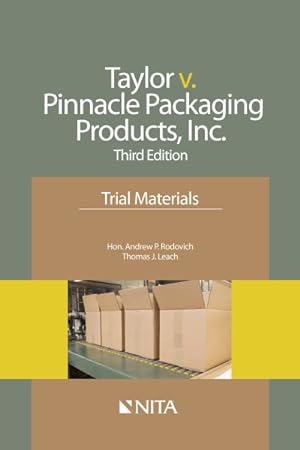 Image du vendeur pour Taylor V. Pinnacle Packaging Products, Inc. : Trial Materials mis en vente par GreatBookPrices