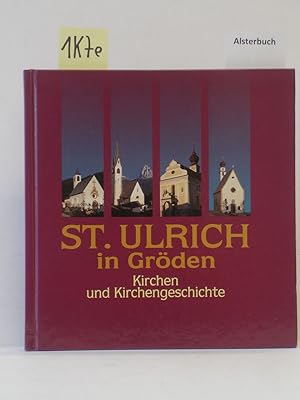 St. Ulrich in Gröden. Kirchen und Kirchengeschichte.