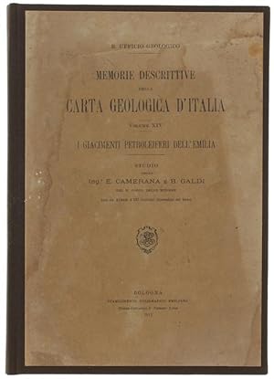 MEMORIE DESCRITTIVE DELLA CARTA GEOLOGICA D'ITALIA. Volume XIV: I GIACIMENTI PETROLEIFERI DELL'EM...