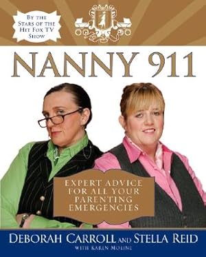 Seller image for Nanny 911: Expert Advice for All Your Parenting Emergencies (Paperback or Softback) for sale by BargainBookStores