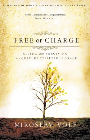 Immagine del venditore per Free of Charge: Giving and Forgiving in a Culture Stripped of Grace venduto da ChristianBookbag / Beans Books, Inc.