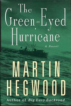 Seller image for The Green-Eyed Hurricane for sale by Bookmarc's