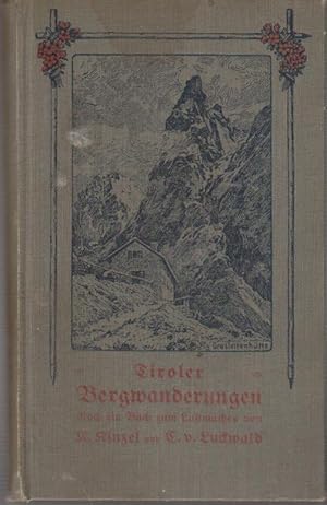 Seller image for Tiroler Bergwanderungen. Noch ein Buch zum Lustmachen for sale by Bcher bei den 7 Bergen