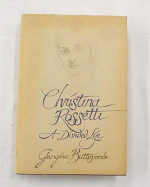 Seller image for Christina Rossetti A Divided Life for sale by Adelaide Booksellers