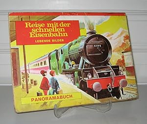Reise mit der schnellen Eisenbahn. Lebende Bilder. Panoramabuch.