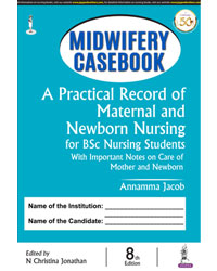 Seller image for Midwifery Casebook: A Practical Record of Maternal and Newborn Nursing for BSc Nursing Students (8th Edition) Reprint for sale by Vedams eBooks (P) Ltd