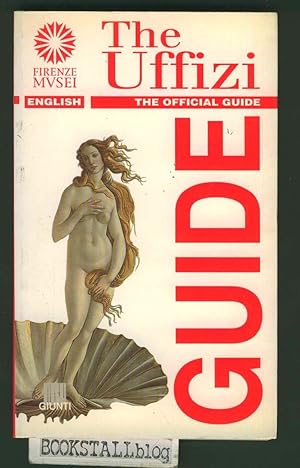 Seller image for The Uffizi Guide : The official guide - English - Firenze Mysei for sale by BOOKSTALLblog