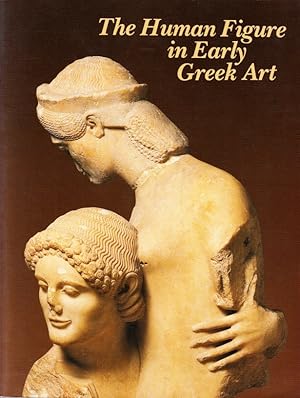 Image du vendeur pour The Human Figure in Early Greek Art. mis en vente par Centralantikvariatet