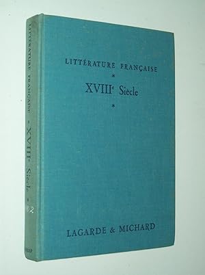 Image du vendeur pour Littrature Franaise: XVIIIe Sicle - Les Grands Auteurs Franais du Programme: IV [Collection Textes et Littrature] mis en vente par Rodney Rogers