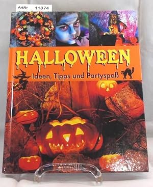 Halloween. Ideen, Tipps und Partyspaß