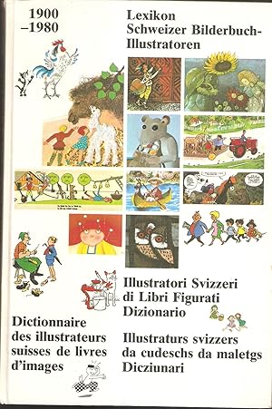 Schweizer Bilderbuch-Illustratoren 1900-1980 . Lexikon. Hrsg. vom Schweizerischen Jugendbuch-Inst...