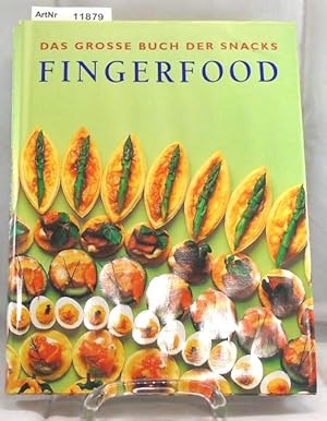 Bild des Verkufers fr Fingerfood - Das grosse Buch der Snacks zum Verkauf von Die Bchertruhe