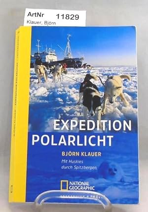 Bild des Verkufers fr Expedition Polarlicht. Mit Huskies durch Spitzbergen zum Verkauf von Die Bchertruhe