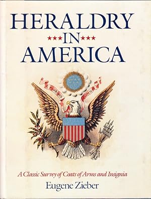 Seller image for Heraldry in America. Classic 1895 Edition. With over nine hundred and fifty illustrations. for sale by Centralantikvariatet
