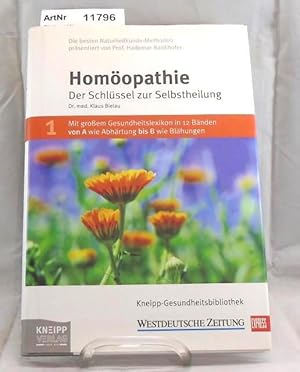 Homöopathie. Der Schlüssel zur Selbstheilung. Kneipp-Gesundheitsbibliothek Band 1