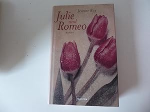 Bild des Verkufers fr Julie und Romeo. Roman. Hardcover mit Schutzumschlag zum Verkauf von Deichkieker Bcherkiste