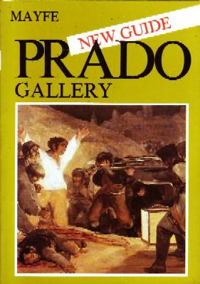 THE NEW COMPLETE GUIDE TO THE PRADO MUSEUM