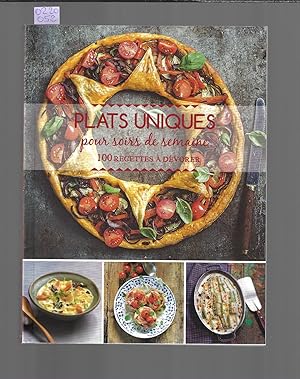 Plats uniques pour soirs de semaine : 100 recettes à dévorer